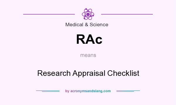 What does RAc mean? It stands for Research Appraisal Checklist