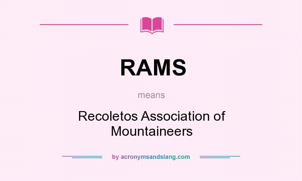 What does RAMS mean? It stands for Recoletos Association of Mountaineers