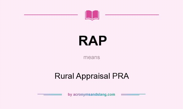 What does RAP mean? It stands for Rural Appraisal PRA