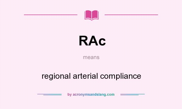 What does RAc mean? It stands for regional arterial compliance