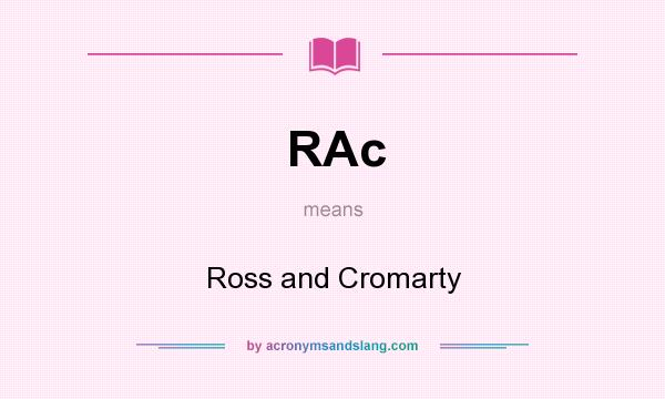 What does RAc mean? It stands for Ross and Cromarty