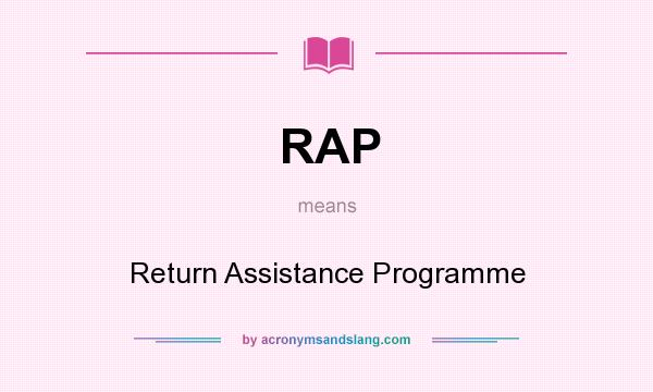 What does RAP mean? It stands for Return Assistance Programme
