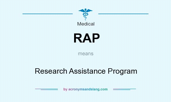 What does RAP mean? It stands for Research Assistance Program