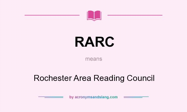 What does RARC mean? It stands for Rochester Area Reading Council