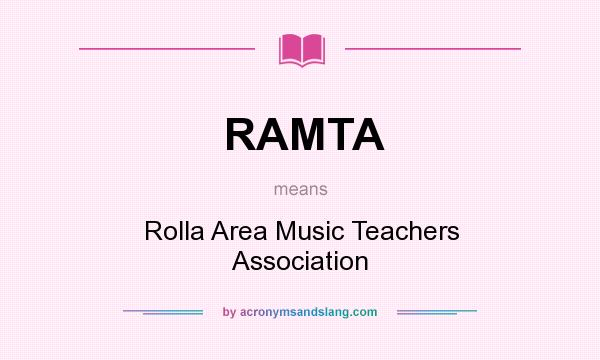 What does RAMTA mean? It stands for Rolla Area Music Teachers Association