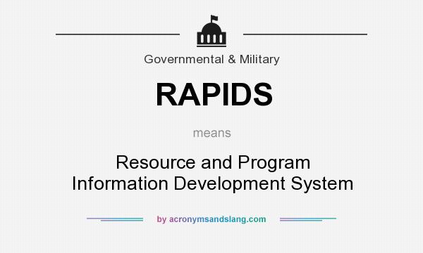 What does RAPIDS mean? It stands for Resource and Program Information Development System