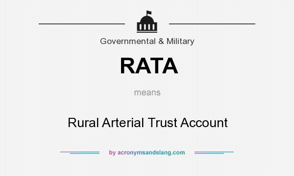 What does RATA mean? It stands for Rural Arterial Trust Account