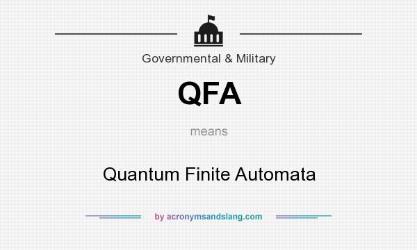 What does QFA mean? It stands for Quantum Finite Automata