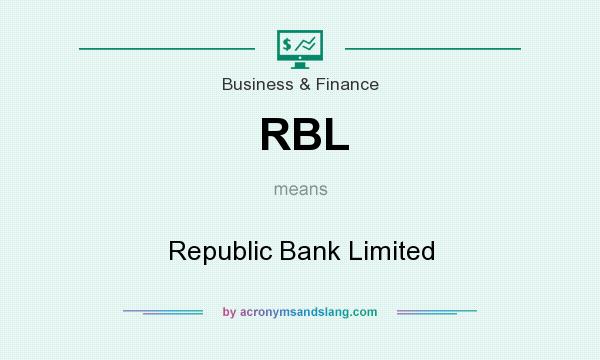 What does RBL mean? It stands for Republic Bank Limited