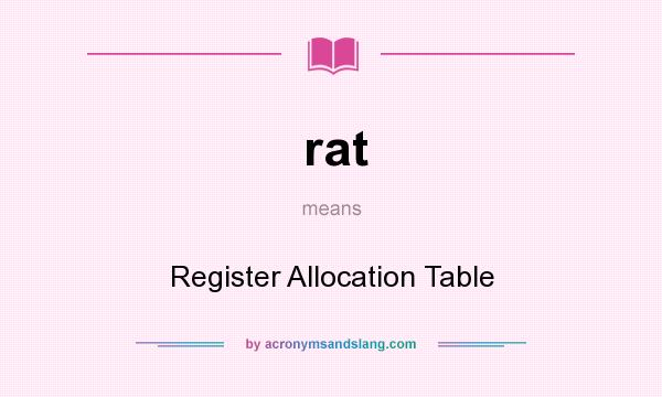 What does rat mean? It stands for Register Allocation Table