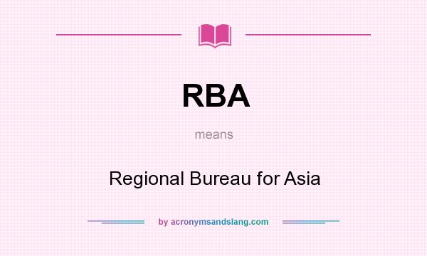 What does RBA mean? It stands for Regional Bureau for Asia
