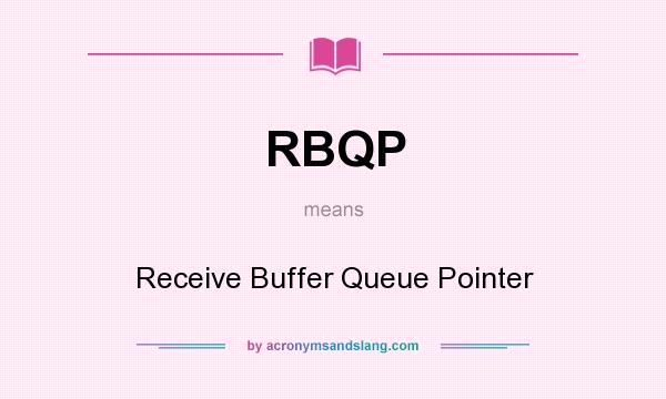 What does RBQP mean? It stands for Receive Buffer Queue Pointer