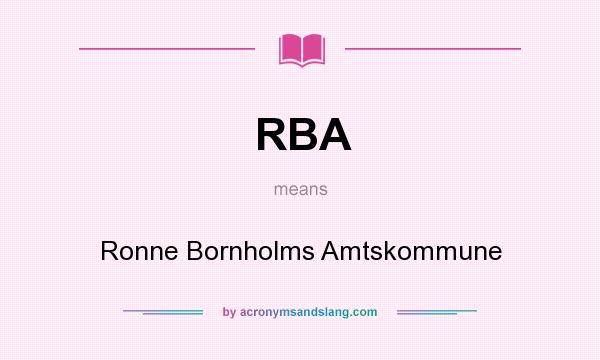 What does RBA mean? It stands for Ronne Bornholms Amtskommune