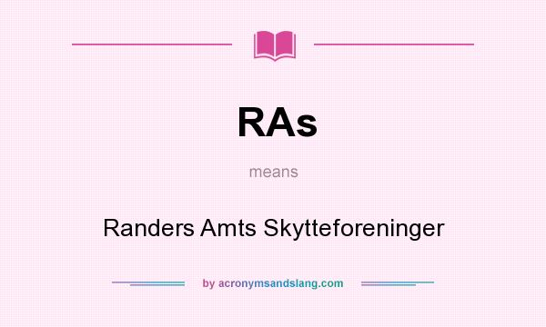 What does RAs mean? It stands for Randers Amts Skytteforeninger