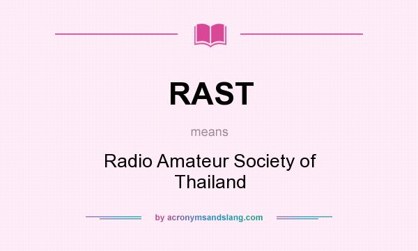 What does RAST mean? It stands for Radio Amateur Society of Thailand