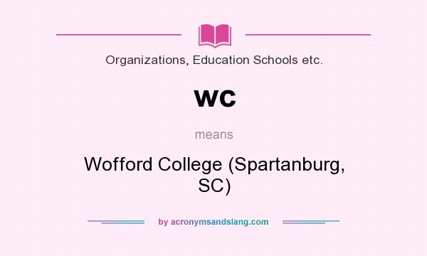 What does wc mean? It stands for Wofford College (Spartanburg, SC)