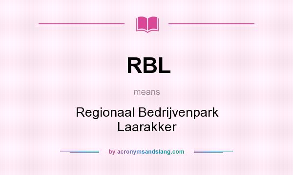 What does RBL mean? It stands for Regionaal Bedrijvenpark Laarakker