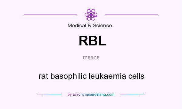 What does RBL mean? It stands for rat basophilic leukaemia cells