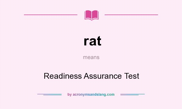 What does rat mean? It stands for Readiness Assurance Test