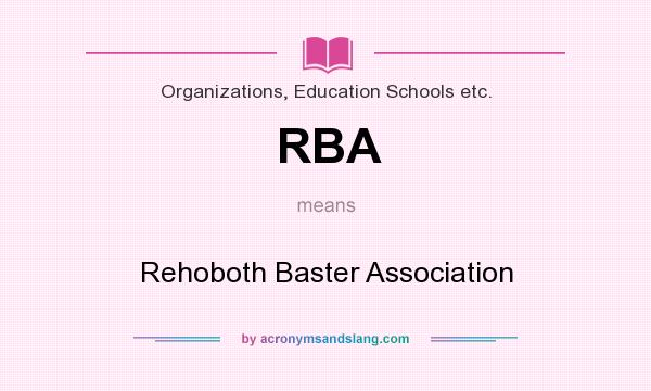 What does RBA mean? It stands for Rehoboth Baster Association