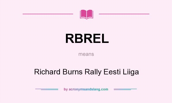 What does RBREL mean? It stands for Richard Burns Rally Eesti Liiga