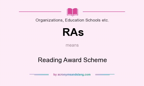 What does RAs mean? It stands for Reading Award Scheme