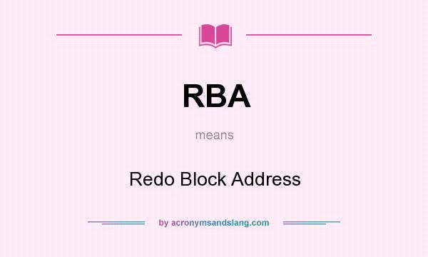 What does RBA mean? It stands for Redo Block Address