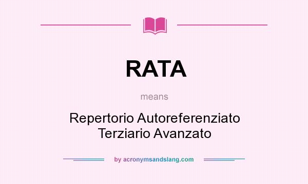 What does RATA mean? It stands for Repertorio Autoreferenziato Terziario Avanzato