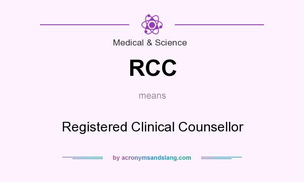 What does RCC mean? It stands for Registered Clinical Counsellor