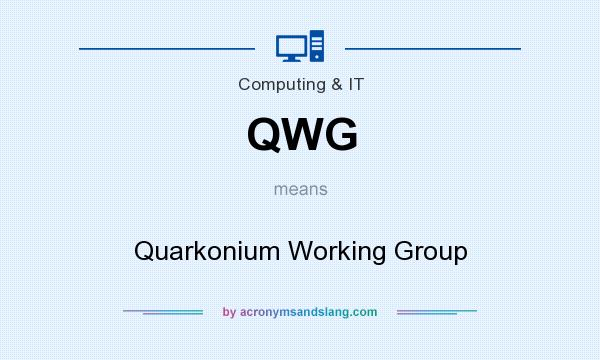 What does QWG mean? It stands for Quarkonium Working Group