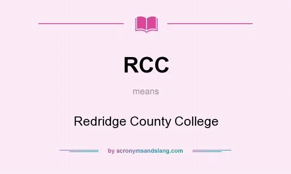 What does RCC mean? It stands for Redridge County College