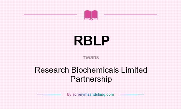 What does RBLP mean? It stands for Research Biochemicals Limited Partnership