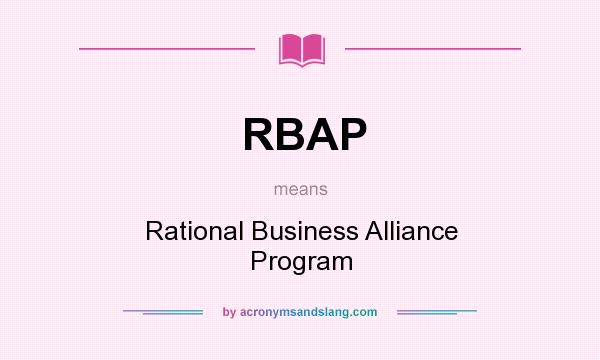 What does RBAP mean? It stands for Rational Business Alliance Program