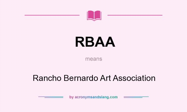 What does RBAA mean? It stands for Rancho Bernardo Art Association