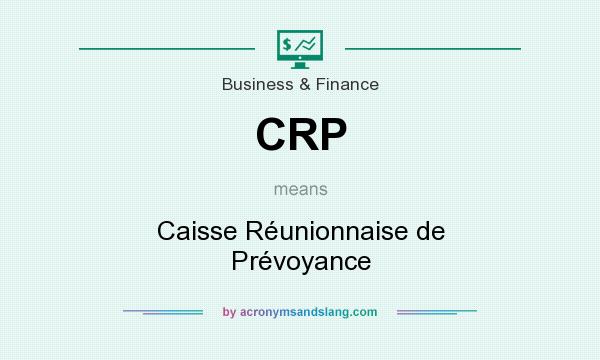 What does CRP mean? It stands for Caisse Réunionnaise de Prévoyance