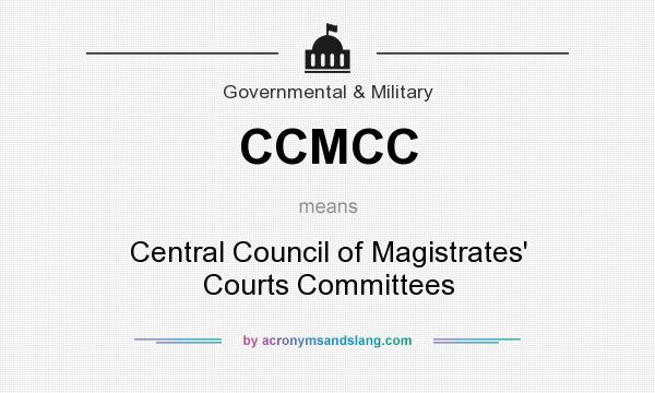 What does CCMCC mean? It stands for Central Council of Magistrates` Courts Committees