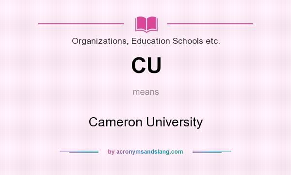 What does CU mean? It stands for Cameron University