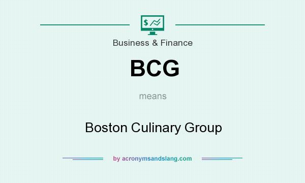 What does BCG mean? It stands for Boston Culinary Group