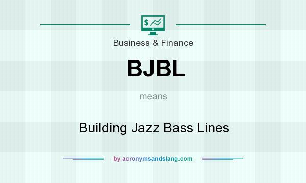 What does BJBL mean? It stands for Building Jazz Bass Lines