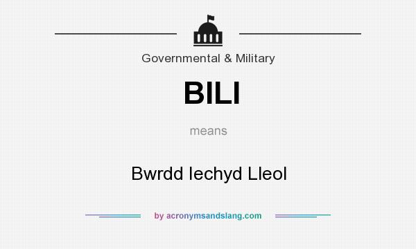 What does BILl mean? It stands for Bwrdd Iechyd Lleol