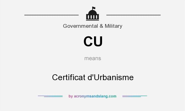 What does CU mean? It stands for Certificat d`Urbanisme