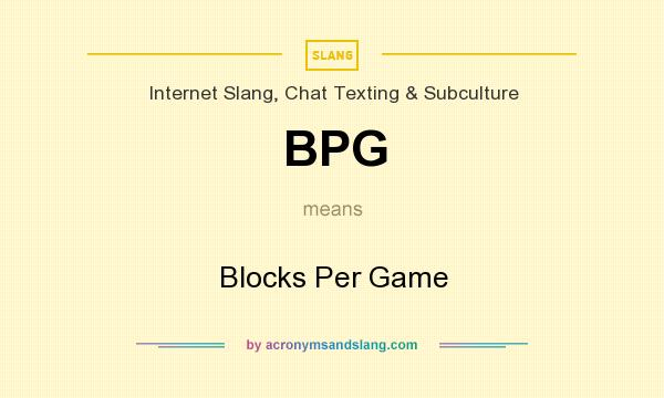What does BPG mean? It stands for Blocks Per Game