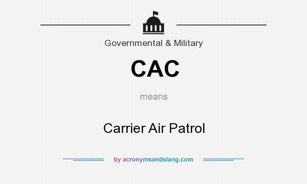 What does CAC mean? It stands for Carrier Air Patrol