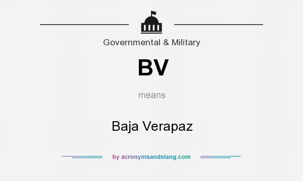 What does BV mean? It stands for Baja Verapaz