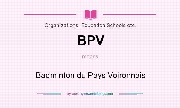 What does BPV mean? It stands for Badminton du Pays Voironnais