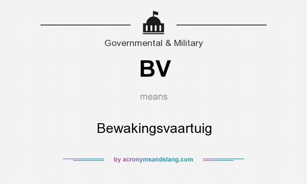 What does BV mean? It stands for Bewakingsvaartuig