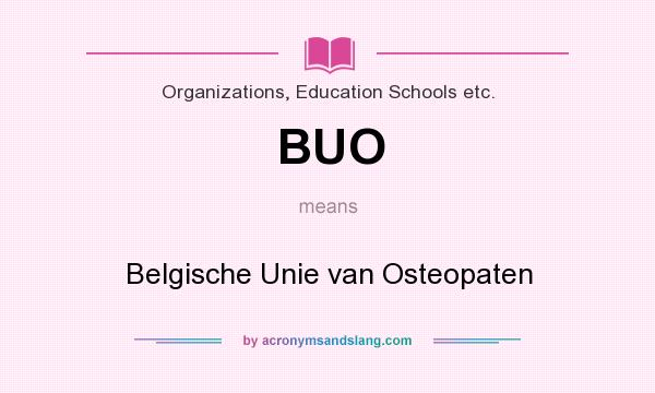 What does BUO mean? It stands for Belgische Unie van Osteopaten