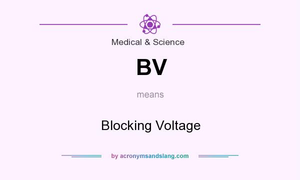 What does BV mean? It stands for Blocking Voltage