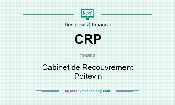 What does CRP mean? It stands for Cabinet de Recouvrement Poitevin