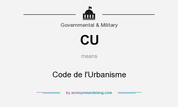What does CU mean? It stands for Code de l`Urbanisme